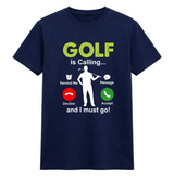 Golf Is Calling Funny Phone Screen Tee