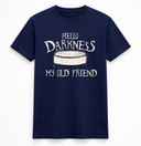 Hello Darkness My Old Friend Pint Tee