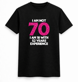 I Am Not That Old Tee