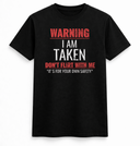 I Am Taken Tee