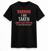 I Am Taken Tee