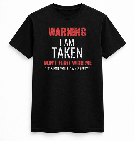 I Am Taken Tee
