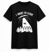 I Want to Leave UFO Abduction Funny Tee