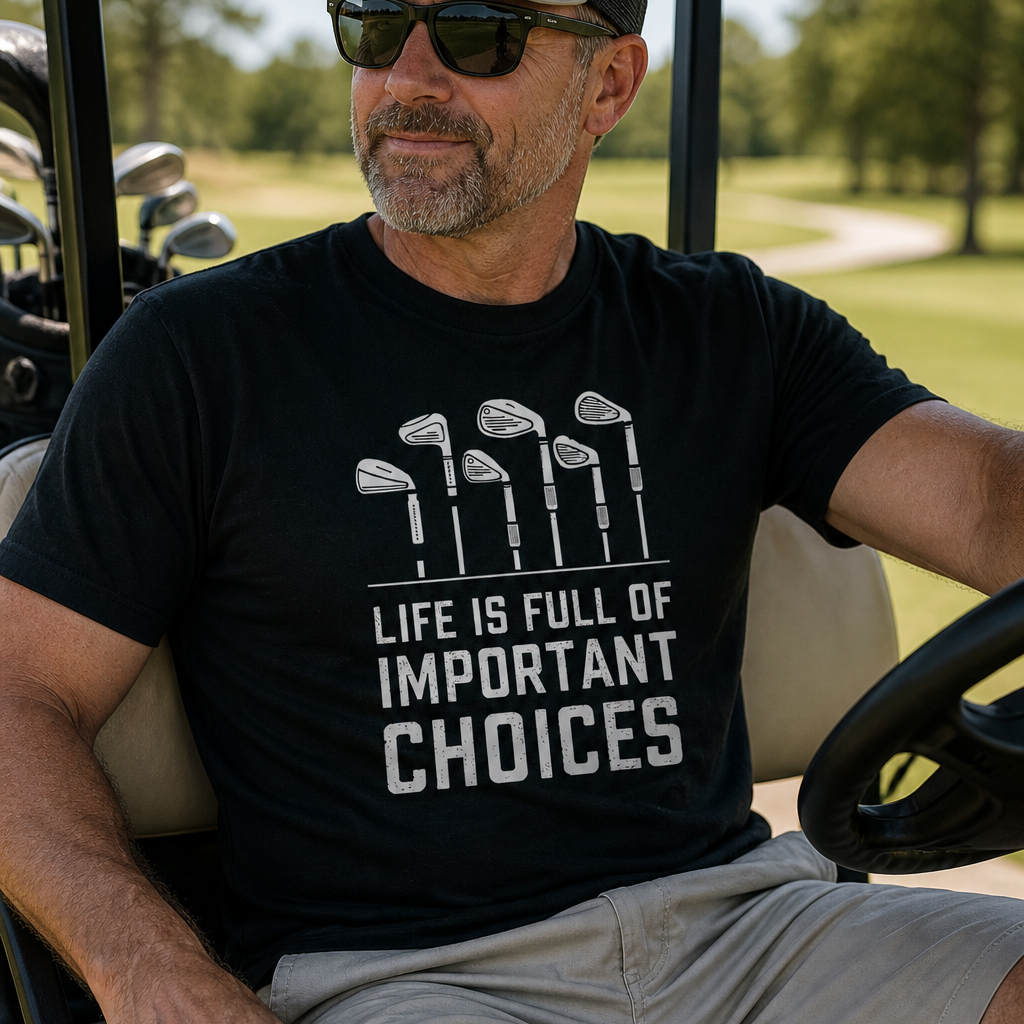 Life Is Full of Important Choices Golf Tee