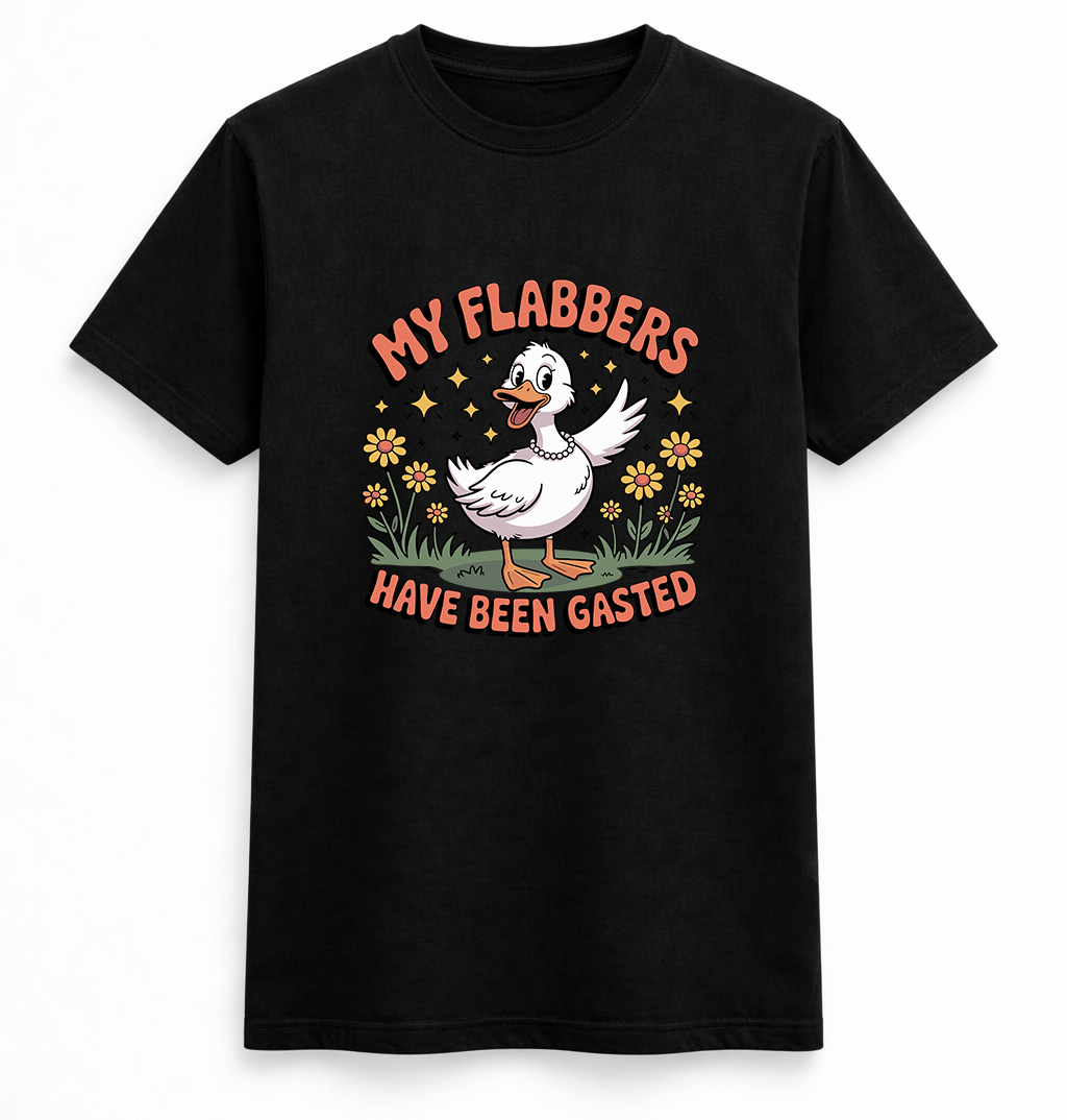 My Flabbers Have Been Gasted Tee