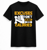 No Excuses Burn Calories Gym Tee