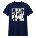 No Padel in Heaven Tee