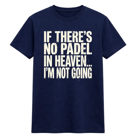 No Padel in Heaven Tee