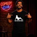 Real Men Have Curves Funny Tee