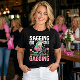 Sagging But Still Gagging