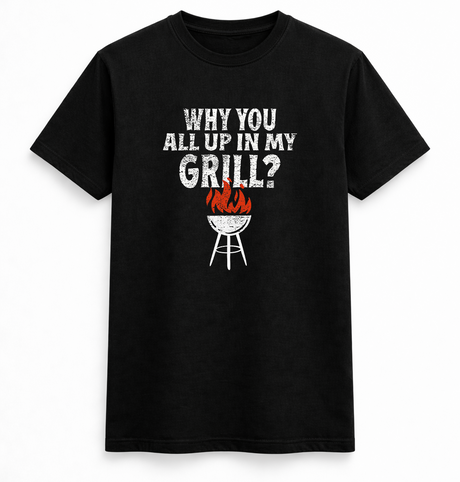 Up In My Grill BBQ Tee
