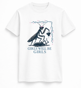 Girls Will Be Girls Tee