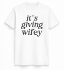 It’s Giving Wifey Graphic Tee