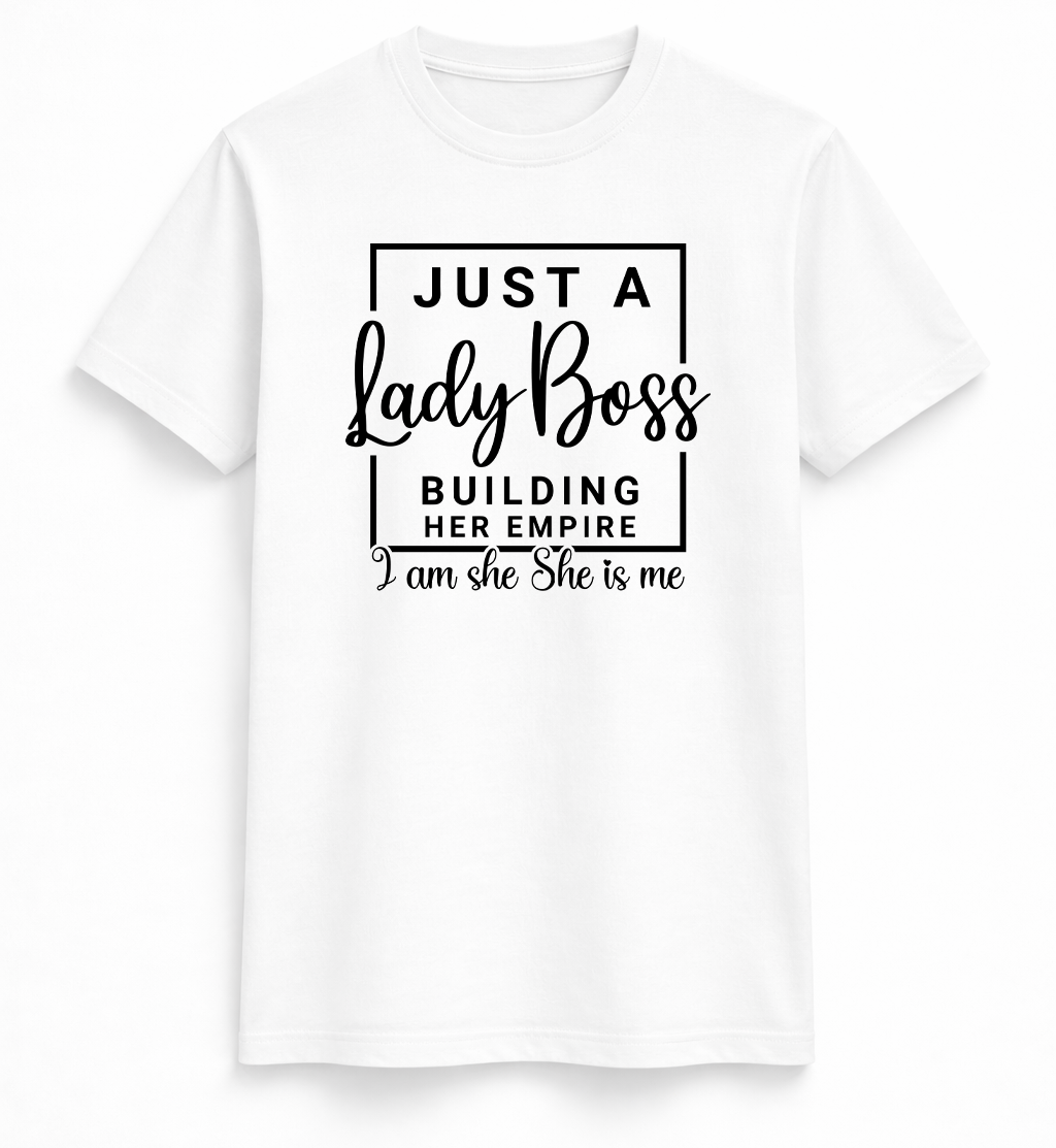 Lady Boss Building Her Empire Tee