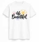 Life Is Beautiful Tee
