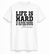 Life Is Hard Funny Tee