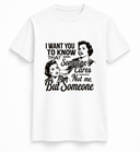 Not Me, But Someone Tee