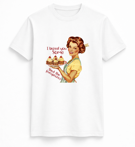 Shut The Fucupcakes Tee