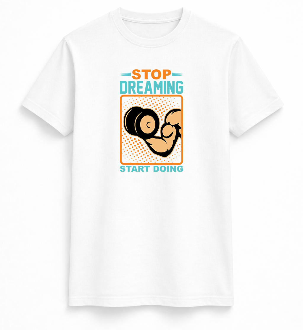 Stop Dreaming Start Doing Tee