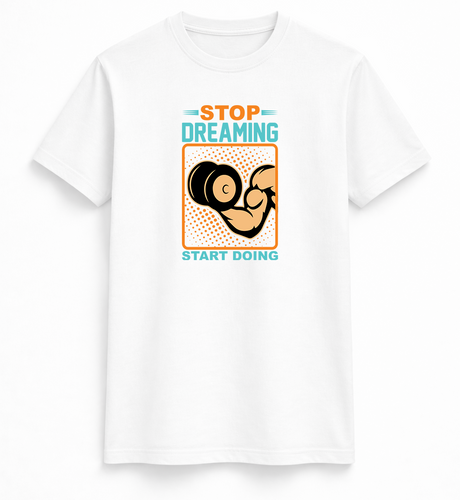 Stop Dreaming Start Doing Tee
