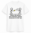When Life Gives You Lemons Tee