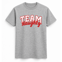 Team Naughty T Shirt