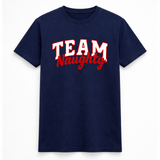 Team Naughty T Shirt