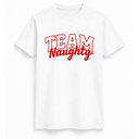Team Naughty T Shirt